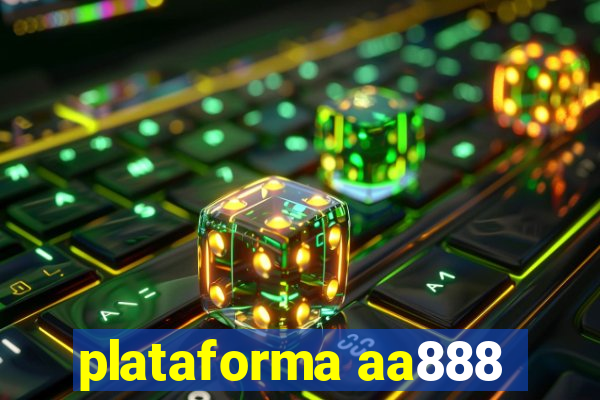 plataforma aa888